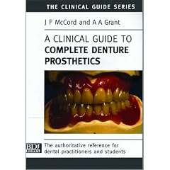 A Clinical Guide to Complete Denture Prosthetics