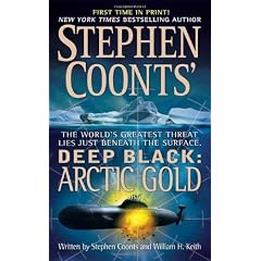 Deep Black: Arctic Gold (Stephen Coonts' Deep Black)