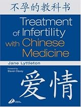 Treatment of Infertility with Chinese Medicine
