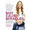 May Cause Miracles: A 40-Day Guidebook of Subtle Shifts for Radical Change and Unlimited Happiness