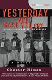 Yesterday Will Make You Cry [a Novel]
