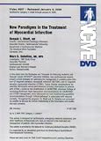New Paradigms in the Treatment of Myocardial Infarction (NCME Video 857)