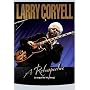 Larry Coryell: A Retrospective