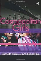 Cosmopolitan Girls: A Novel