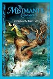 The Mistmantle Chronicles, Book Five: Urchin and the Rage Tide