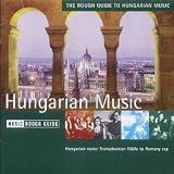 Hungary - The Rough Guide To Hungarian Music