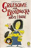 Gruesome and Bloodsocks move house