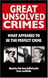 Great Unsolved Crimes