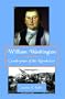 William Washington : Cavalryman of the Revolution