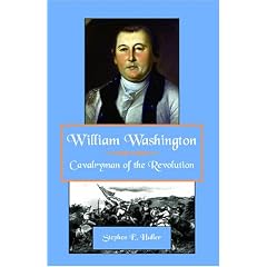 William Washington : Cavalryman of the Revolution