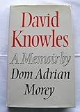 David Knowles : a memoir