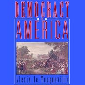 Democracy in America | [Alexis de Tocqueville]