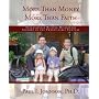 More Than Money More Than Faith; Successfully Raising Missionary Support in the Twenty-first Century