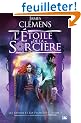 Les Bannis et les Proscrits, tome 5 : L'�toile de la Sor'ci�re