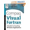 Compaq Visual Fortran: A Guide to Creating Windows Applications