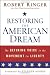 Restoring the American Dream: The Defining Voice in the Movement for Liberty