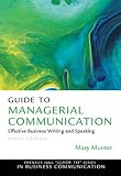 By Mary M. Munter: Guide to Managerial Communication (9th Edition) (Prentice Hall "Guide to" Series in Business Communication) Ninth (9th) Edition
