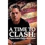 A Time to Clash: Papers from a Provocative Pastor