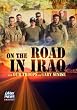 On the Road in Iraq With Our Troops and Gary Sinise