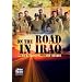 On the Road in Iraq With Our Troops and Gary Sinise