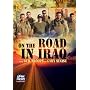 On the Road in Iraq With Our Troops and Gary Sinise