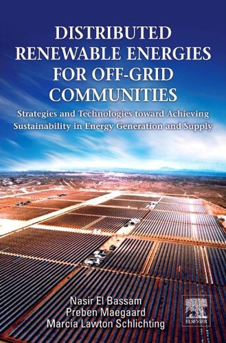 Distributed Renewable Energies for Off-Grid Communities: Strategies and Technologies toward Achieving Sustainability in Energy Generation and Supply