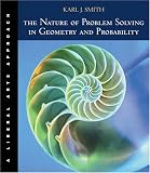 The Nature of Problem Solving in Geometry and Probability: A Liberal Arts Approach (with InfoTracĀ®)