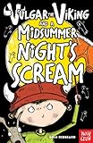 Vulgar the Viking and a midsummer night's scream