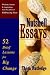 Nutshell Essays: 52 Brief Lessons for Big Change
