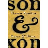 Mason & Dixonvon "Thomas Pynchon"