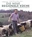 Search : Die neue regionale Küche: Lokale Produkte inspirieren Spitzenköche
