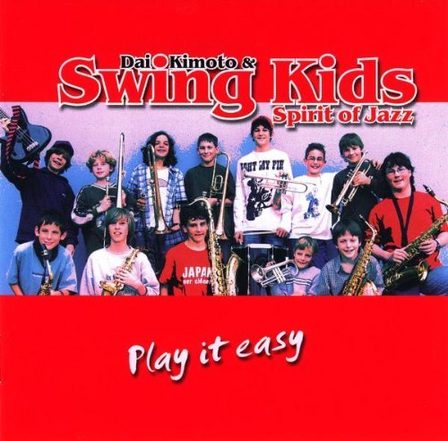Swing - Paly It Easy By Dai Kimoto &amp; Swing Kids - Zortam Music