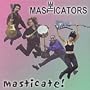 Masticate!
