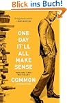 One Day It'll All Make Sense
