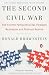 The Second Civil War: How Extreme Partisanship Has Paralyzed Washington and Polarized America
