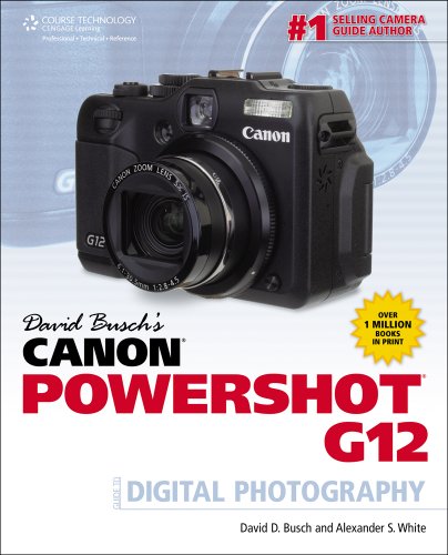 David Busch's Canon Powershot G12 Guide to Digital Photography, 1st Edition