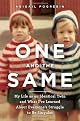 One and the Same: My Life as an Identical Twin and What I've Learned about Everyone's Struggle to Be Singular