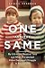 One and the Same: My Life as an Identical Twin and What I've Learned about Everyone's Struggle to Be Singular