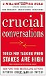 Crucial Conversations Tools for Talking When Stakes Are High, Second Edition
