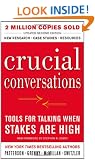 Crucial Conversations Tools for Talking When Stakes Are High, Second Edition