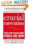 Crucial Conversations Tools for Talking When Stakes Are High, Second Edition