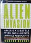 Alien Invasion: America's Battle With Non-Native Animals and Plants
