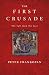 Books : The First Crusade: The Call from the East