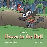 Down in the dell. Book 1