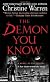 The Demon You Know