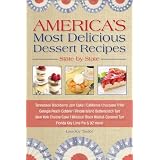 America's Most Delicious Dessert Recipes, State by State. Tennessee Blackberry Jam Cake, California Chocolate Trifle, Georgia Peach Cobbler,