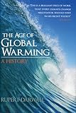 The age of global warming : a history