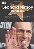 The Leonard Nimoy Handbook - Everything you need to know about Leonard Nimoy