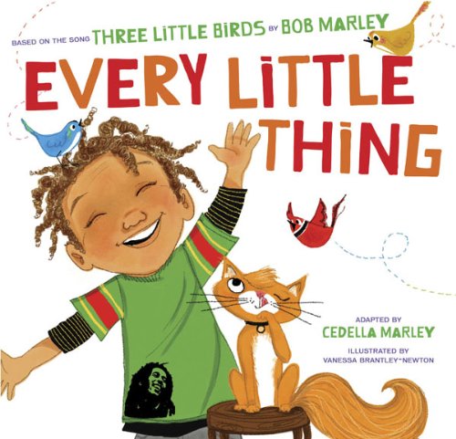 Download Every Little Thing: Based on the song 'Three Little Birds' by Bob Marley Download Every Little Thing: Based on the song 'Three Little Birds' by Bob Marley