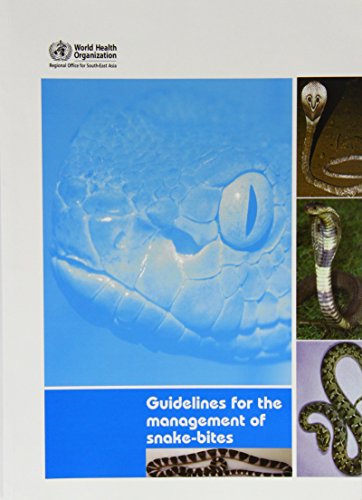 Guidelines for the management of snake-bites (Searo Nonserial Publication) by World Health Organization: Regional Office for South-East Asia (12-Jul-2010) Paperback